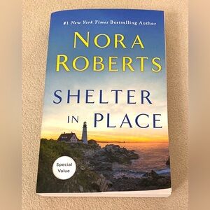 Nora Roberts Shelter In Place Soft Cover Book